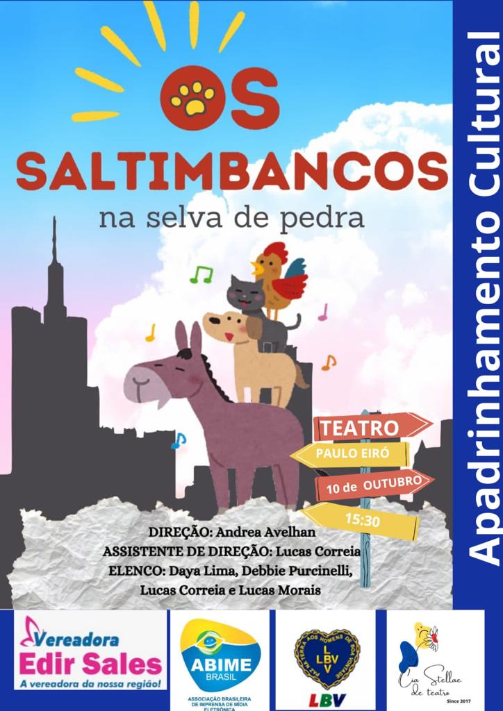 Projeto de apadrinhamento cultural. "Os Saltimbancos na Selva de Pedra 2023".